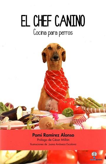 EL CHEF CANINO | 9788494459559 | RAMÍREZ ALONSO, JOSE MIGUEL (POMI)