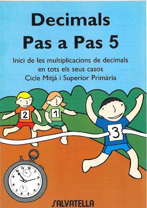 DECIMALS PAS A PAS 5 INICI DE LES MULTIPLICACIONS DE DECIMAL | 9788484121541 | VARIS