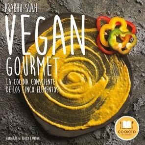 VEGAN GOURMET | 9788479539986 | LAWTON, BECKY / SUKH, PRABHU