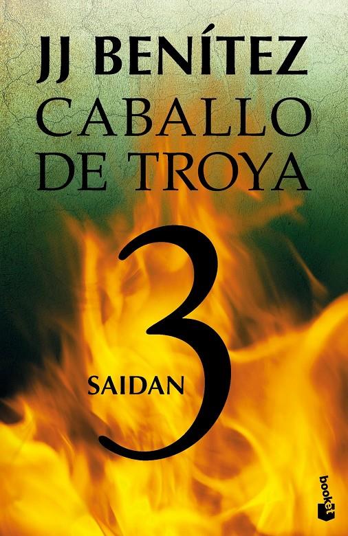 SAIDAN. CABALLO DE TROYA 3 | 9788408064053 | J. J. BENÍTEZ