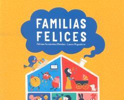 FAMILIAS FELICES | 9788472909168 | FERNANDEZ, FATIMA