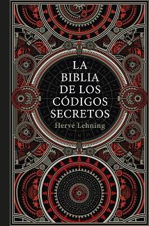 BIBLIA DE LOS CÓDIGOS SECRETOS | 9788448027391 | LEHNING, HERVÉ