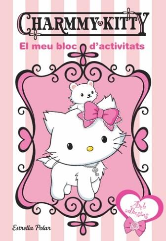 CHARMMYKITTY EL MEU BLOC D'ACTIVITATS | 9788499322995 | YUMAGUCHI, YUKO