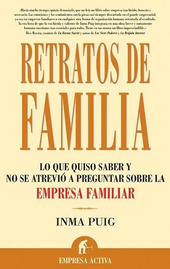 RETRATOS DE FAMILIA ( ... LA EMPRESA FAMILIAR ) | 9788496627161 | PUIG, INMA