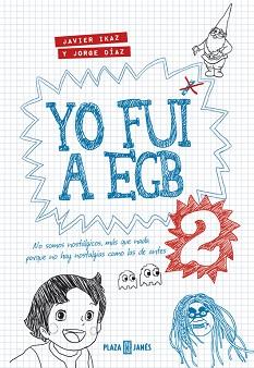 YO FUI A EGB 2 | 9788401343025 | IKAZ, JAVIER/DÍAZ, JORGE