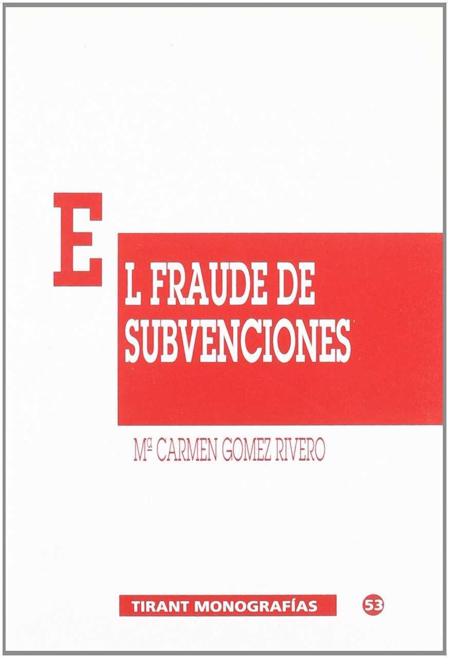 FRAUDE DE SUBVENCIONES, EL | 9788480023566 | GOMEZ RIVERO, MARIA DEL CARMEN