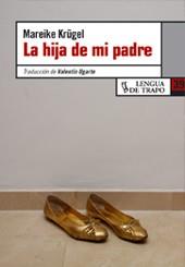 HIJA DE MI PADRE LA | 9788483810088 | KRUGEL, MAREIKE