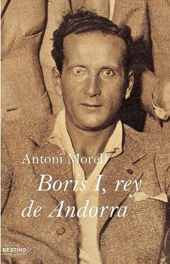 BORIS I REY DE ANDORRA | 9788423339549 | MORELL, ANTONI