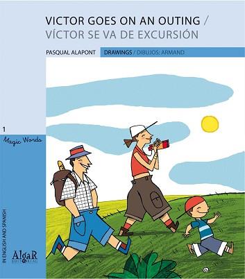 VICTOR SE VA DE EXCURSION / VICTOR GOES ON AN OUTING | 9788498451573 | ALAPONT, PASQUAL / ARMAND