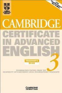 CAMBRIDGE CERTIFICATE IN ADVANCED ENGLISH 3 TEACHER'S BOOK | 9780521797689 | VARIS