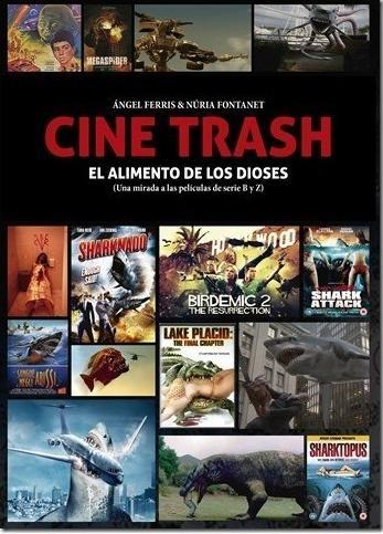 CINE TRASH: EL ALIMENTO DE LOS DIOSES | 9788416229208 | FERRIS, ANGEL/ FONATNET, NURIA