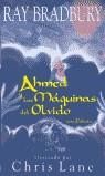 AHMED Y LAS MAQUINAS DEL OLVIDO (TELA) | 9788445073094 | BRADBURY, RAY