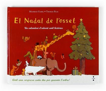 NADAL DE L'OSSET EL ( CALENDARI D'ADVENT AMB HISTORIES ) | 9788466117647 | GAREL, BEATRICE / BAAS, THOMAS