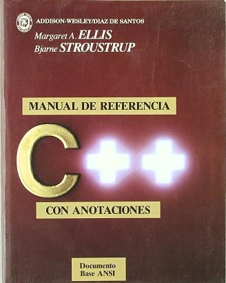 MANUAL DE REFERENCIA C ++ | 9780201625752 | ELLIS M. A. Y STROUSTRUP B.