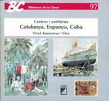 CATALUNYA ESPANYA CUBA (BC 97) | 9788478272013 | JUNQUERAS VIES, ORIOL