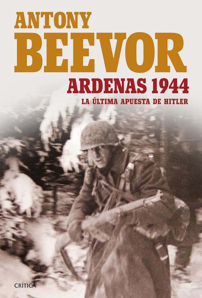 ARDENAS 1944 | 9788498928389 | ANTONY BEEVOR