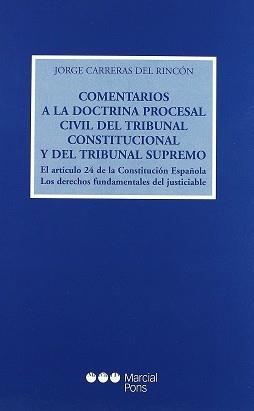 COMENTARIOS A LA DOCTRINA PROCESAL CIVIL DEL TRIBUNAL CONSTI | 9788472489547 | CARRERAS DEL RINCON, JORGE