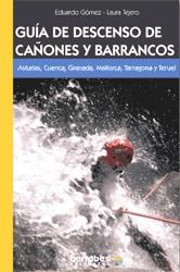 GUIA DE DESCENSO DE CAÑONES Y BARRANCOS | 9788495744371 | GOMEZ, EDUARDO