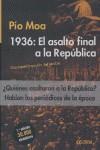 1936 ASALTO FINAL A LA REPUBLICA | 9788489779723 | MOA, PIO