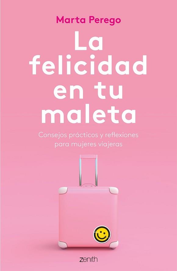 LA FELICIDAD EN TU MALETA | 9788408187745 | PEREGO, MARTA