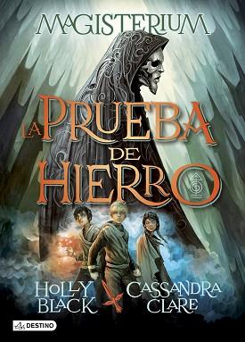 LA PRUEBA DE HIERRO | 9788408133032 | HOLLY BLACK/CASSANDRA CLARE