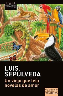 VIEJO QUE LEÍA NOVELAS DE AMOR | 9788411071123 | SEPÚLVEDA, LUIS