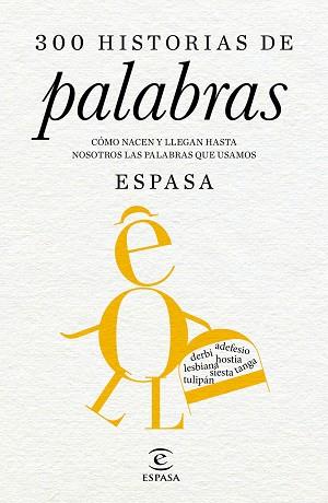 300 HISTORIAS DE PALABRAS | 9788467046175 | ESPASA CALPE