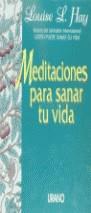 MEDITACIONES PARA SANAR TU VIDA | 9788479530938 | HAY, LOUISE L.