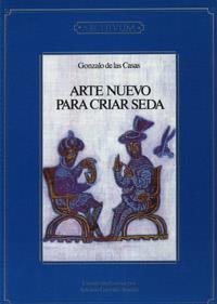 ARTE NUEVO PARA CRIAR SEDA | 9788433821966 | CASAS, GONZALO DE LAS