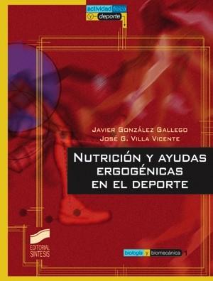 NUTRICION Y AYUDAS ERGOGENICAS EN EL DEPORTE | 9788477386094 | GONZALEZ GALLEGO, JAVIER