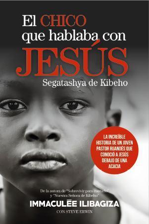 EL CHICO QUE HABLABA CON JESÚS | 9788415969419 | ILIBAGIZA, IMMACULÉE