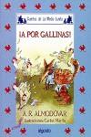 A POR GALLINAS | 9788476470978 | RODRIGUEZ ALMODOVAR, ANTONIO