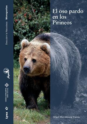 EL OSO PARDO EN LOS PIRINEOS | 9788496553569 | ELOSEGUI IRURTIA, MIGEL MARI