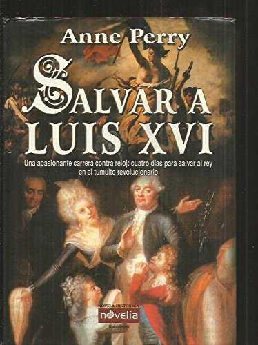 SALVAR A LUIS XVI | 9788479277628 | PERRY, ANNE