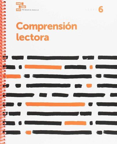 COMPRENSIÓN LECTORA 6 PRIMARIA BAULA | 9788447934447 | ARAYA OLAZARÁN, CLAUDIA / GARCIA HACZEK, MANUEL