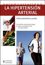 HIPERTENSION ARTERIAL LA ( COMO PREVENIRLA Y CURARLA ) | 9788425518522 | BRACK, MICHEL ( DR. )