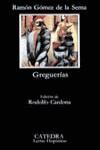 GREGUERIAS | 9788437602127 | GOMEZ DE LA SERNA, RAMON