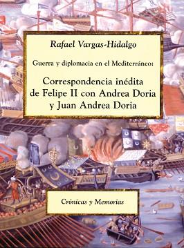 CORRESPONDENCIA INEDITA DE FELIPE II CON ANDREA DORIA | 9788486547639 | VARGAS HIDALGO, RAFAEL