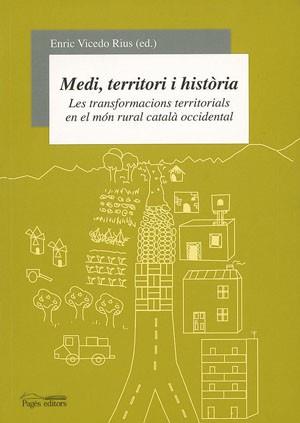 MEDI TERRITORI I HISTORIA | 9788497791588 | ENRIC VICEDO RIUS