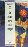 UN ESPAI PER A UNA LLENGUA | 9788475025490 | JOAN MARI, BERNAT