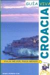 CROACIA GUIA VIVA ANAYA 2009 | 9788497763394 | FERNANDEZ ALAVA, LUIS ARGEO