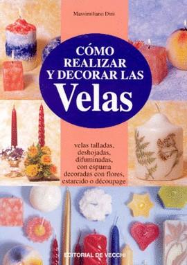 COMO REALIZAR Y DECORAR LAS VELAS | 9788431520984 | DINI, MASSIMILIANO