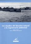 RIUADES: DEL DESASTRE NATURAL A LA REGENERACIO AMBIENTAL | 9788496908024 | BATALLA, RAMON J. / BALASCH, CARLES J.