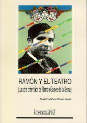 RAMON Y EL TEATRO | 9788488255181 | MUÑOZ-ALONSO LOPEZ, AGUSTIN