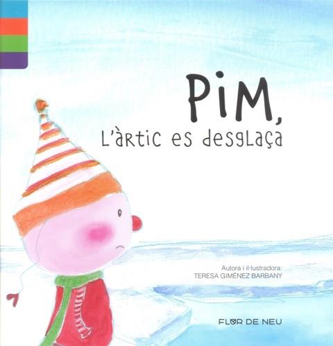 PIM, L'ARTIC ES DESGLAÇA | 9788480905824 | GIMIENZ BARBANY, TERESA