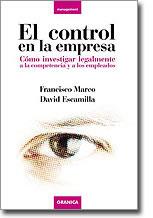 CONTROL EN LA EMPRESA : COMO INVESTIGAR LEGALMENTE A LA C | 9788483580592 | MARCO FERNANDEZ, FRANCISCO