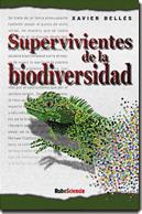 SUPERVIVIENTES DE LA BIODIVERSIDAD | 9788449700910 | BELLES, XAVIER