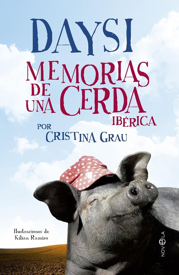 DAYSI. MEMORIAS DE UNA CERDA IBÉRICA | 9788490600528 | GRAU, CRISTINA