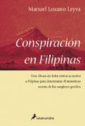 CONSPIRACION EN FILIPINAS | 9788478886715 | LOZANO LEYVA, MANUEL