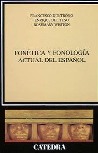 FONETICA Y FONOLOGIA ACTUAL DEL ESPAÑOL | 9788437613635 | INTRONO, FRANCESCO D' ; TESO, ENRIQUE DE